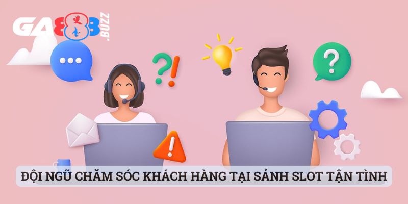 Đội ngũ nhân viên chăm sóc khách hàng tại sảnh slot tận tình