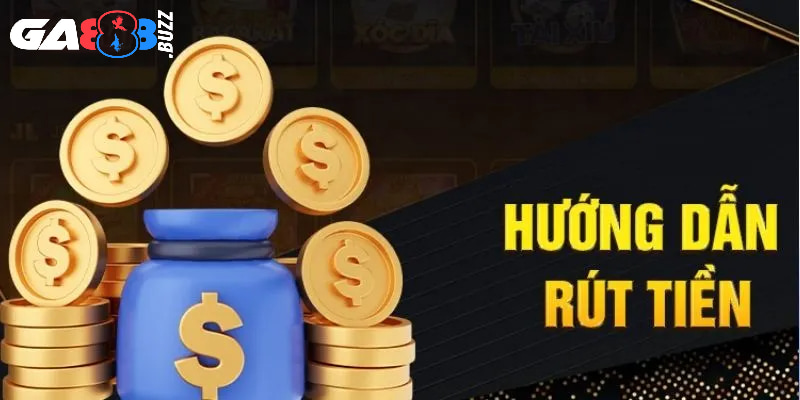 Quy trình để rút tiền đơn giản về tài khoản