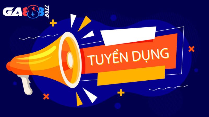 Tuyển dụng Ga888 - Cơ hội việc làm thu nhập hấp dẫn